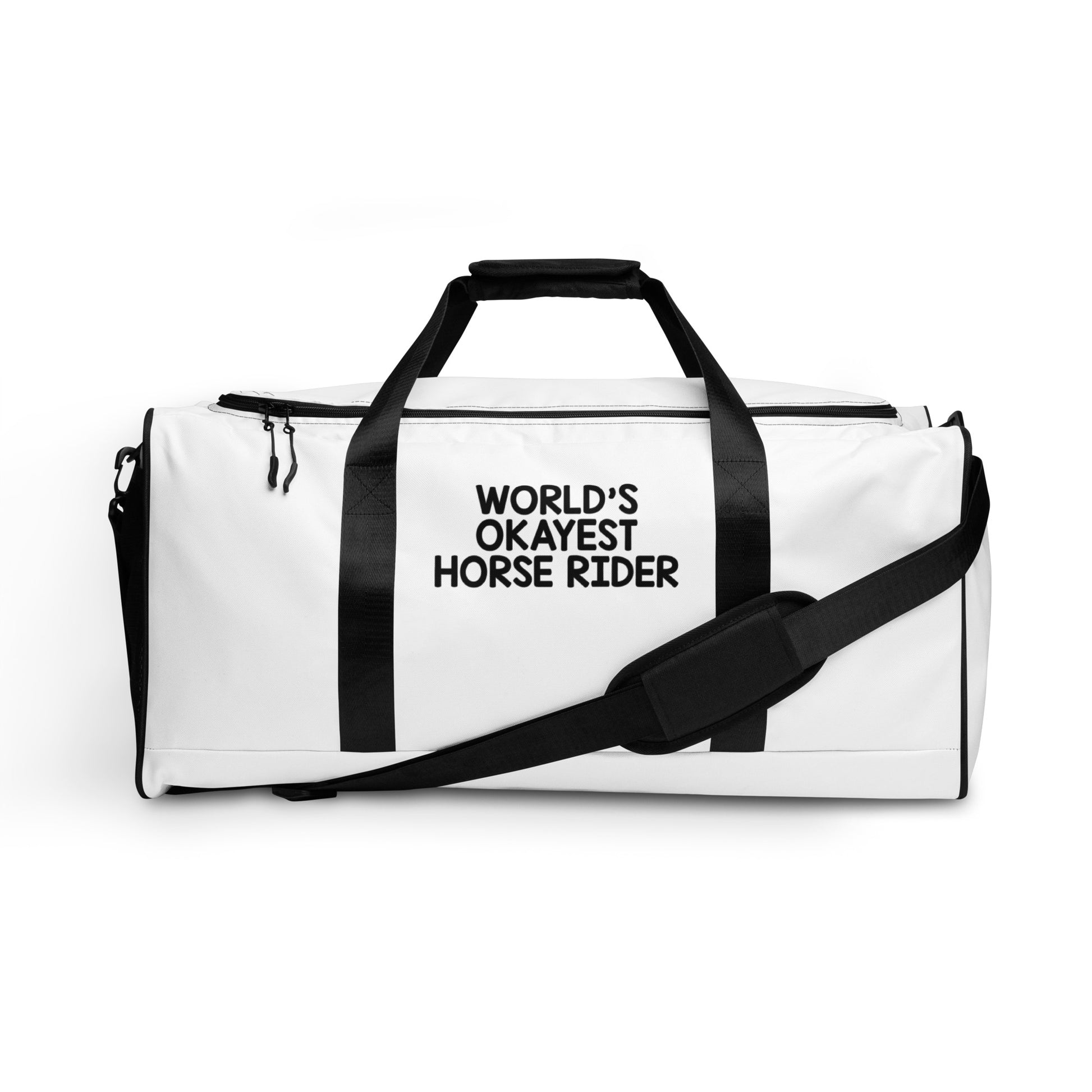 Duffle bag- Worlds Okayest Horse Rider - offthespeed